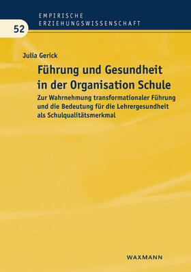 Führung und Gesundheit in der Organisation Schule