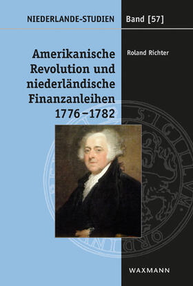 Amerikanische Revolution und niederländische Finanzanleihen 1776-1782