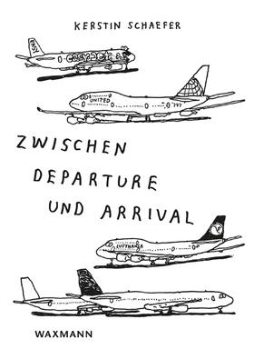 Zwischen Departure und Arrival