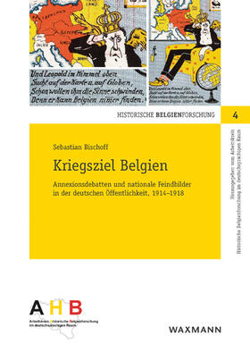 Bischoff, S: Kriegsziel Belgien