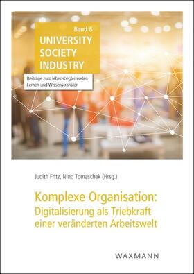 Komplexe Organisation: Digitalisierung als Triebkraft einer