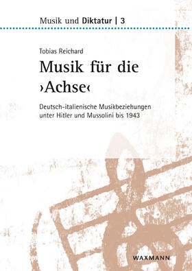 Reichard, T: Musik für die ,Achse'