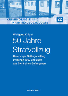 Krüger, W: 50 Jahre Strafvollzug