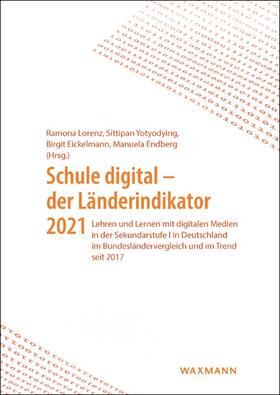 Schule digital - der Länderindikator 2021