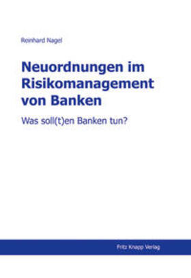 Neuordnungen im Risikomanagement von Banken