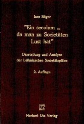 Ein seculum . da man zu Societäten Lust hat