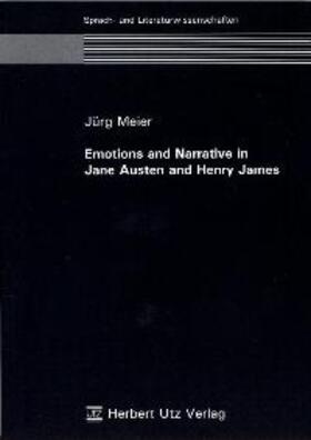 Emotions and Narrative in Jane Austen and Henry James