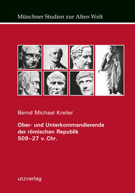 Kreiler, B: Ober- und Unterkommandierende der römischen