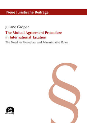 The Mutual Agreement Procedure in International Taxation