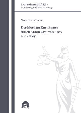 Tucher, N: Mord an Kurt Eisner durch Anton Graf von Arco auf