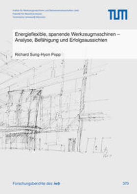 Popp, R: Energieflexible, spanende Werkzeugmaschinen