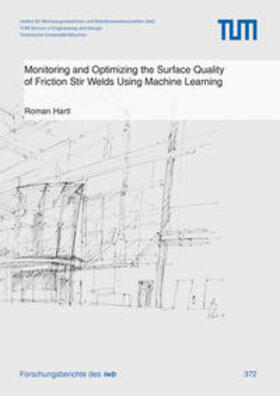 Monitoring and Optimizing the Surface Quality of Friction Stir Welds Using Machine Learning