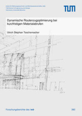 Dynamische Routenzugoptimierung bei kurzfristigen Materialabrufen