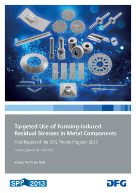 Targeted Use of Forming-Induced Residual Stresses in Metal Components
