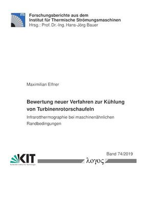 Bewertung neuer Verfahren zur Kühlung von Turbinenrotorschaufeln