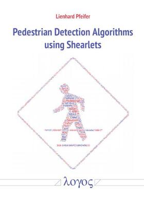 Pedestrian Detection Algorithms using Shearlets