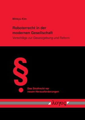 Roboterrecht in der modernen Gesellschaft