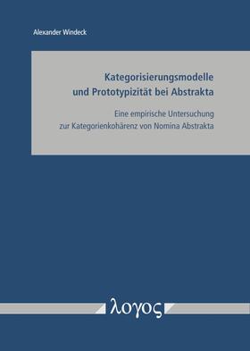 Kategorisierungsmodelle und Prototypizität bei Abstrakta