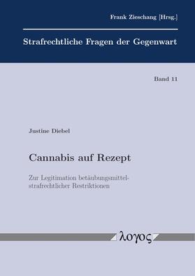 Cannabis auf Rezept - Zur Legitimation betäubungsmittelstrafrechtlicher Restriktionen