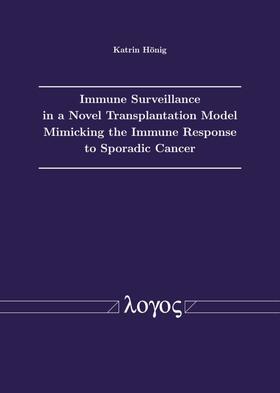 Immune Surveillance in a Novel Transplantation Model Mimicking the Immune Response to Sporadic Cancer