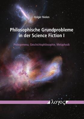 Philosophische Grundprobleme in der Science Fiction I
