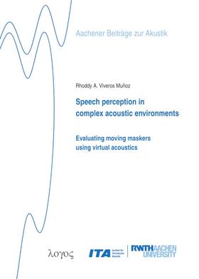 Speech perception in complex acoustic environments: