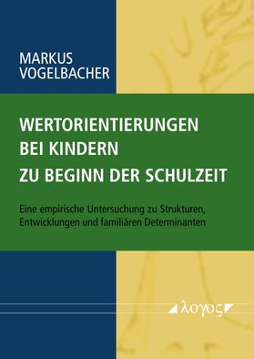 Wertorientierungen bei Kindern zu Beginn der Schulzeit