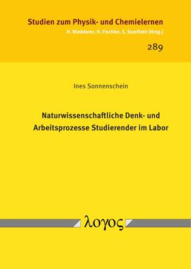 Naturwissenschaftliche Denk- und Arbeitsprozesse Studierender im Labor