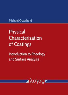 Physical Characterization of Coatings: Introduction to Rheology and Surface Analysis