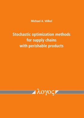 Stochastic optimization methods for supply chains with perishable products