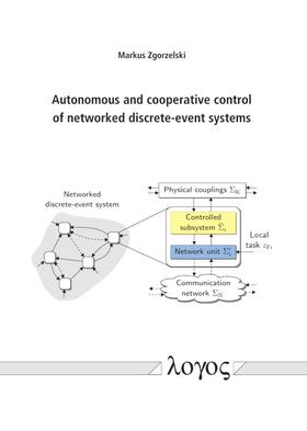 Autonomous and cooperative control of networked discrete-event systems