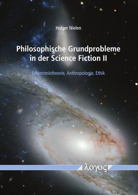 Philosophische Grundprobleme in der Science Fiction II