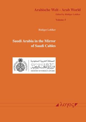 Saudi Arabia in the Mirror of Saudi Cables