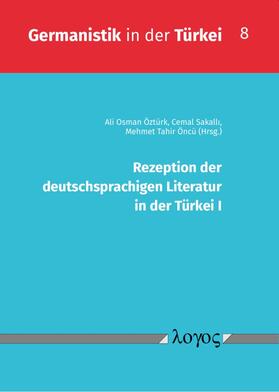 Rezeption der deutschsprachigen Literatur in der Türkei I