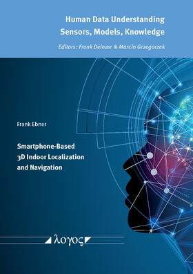 Smartphone-Based 3D Indoor Localization and Navigation