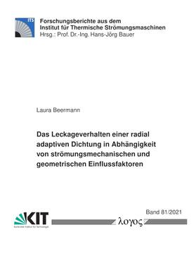 Das Leckageverhalten einer radial adaptiven Dichtung in Abhängigkeit von strömungsmechanischen und geometrischen Einflussfaktoren