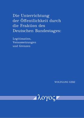 Die Unterrichtung der Öffentlichkeit durch die Fraktion des Deutschen Bundestages