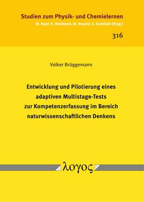 Entwicklung und Pilotierung eines adaptiven Multistage-Tests zur Kompetenzerfassung im Bereich naturwissenschaftlichen Denkens