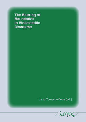 The Blurring of Boundaries in Bioscientific Discourse