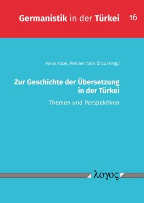 Zur Geschichte der Übersetzung in der Türkei