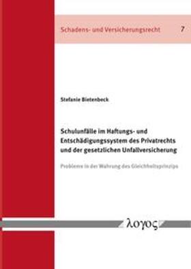 Schulunfälle im Haftungs- und Entschädigungssystem des Privatrechts und der gesetzlichen Unfallversicherung