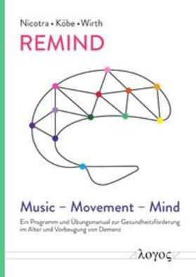 REMIND: Music – Movement – Mind