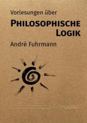 Vorlesungen über Philosophische Logik