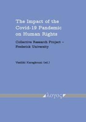 The Impact of the Covid-19 Pandemic on Human Rights