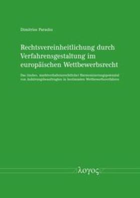 Rechtsvereinheitlichung durch Verfahrensgestaltung im europäischen Wettbewerbsrecht