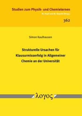 Strukturelle Ursachen für Klausurmisserfolg in Allgemeiner Chemie an der Universität