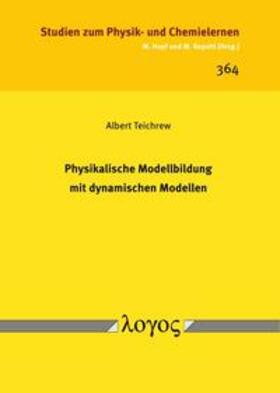 Physikalische Modellbildung mit dynamischen Modellen