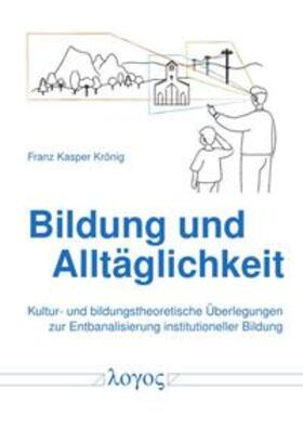 Bildung und Alltäglichkeit