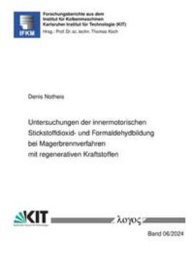 Untersuchung der innermotorischen Stickstoffdioxid- und Formaldehydbildung bei Magerbrennverfahren mit regenerativen Kraftstoffen