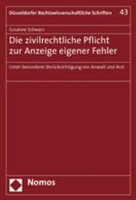 Die zivilrechtliche Pflicht zur Anzeige eigener Fehler